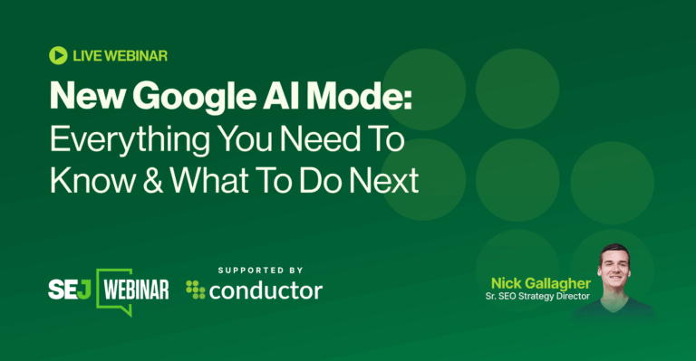 New Google AI Mode: Everything You Need To Know & What To Do Next