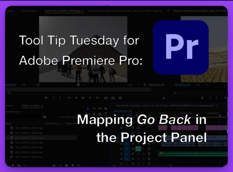 Tool Tip Tuesday for Adobe Premiere Pro: Go Back for faster bin navigation 8