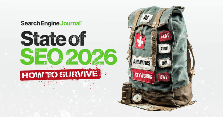 The State Of SEO 2026: How To Survive