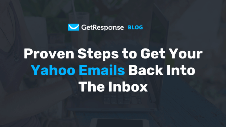 Proven Steps to Get Your Yahoo Emails Back Into The Inbox