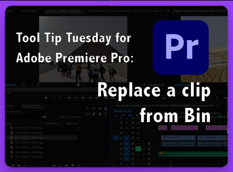 Tool Tip Tuesday for Adobe Premiere Pro: Replace from Bin by Jeff Greenberg Tool Tip Tuesday for Adobe Premiere Pro: Replace from Bin 15